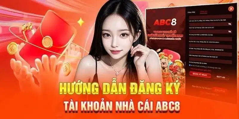 Tại sao bạn cần thực hiện đăng ký ABC8 ngay hôm nay 