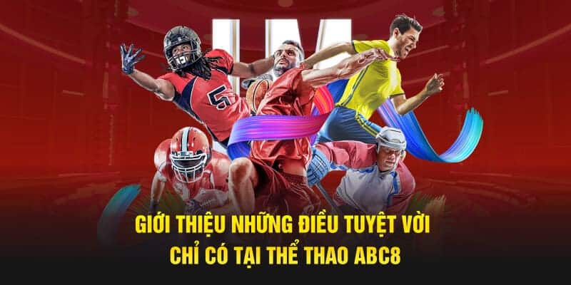 Giới thiệu đôi nét cơ bản về sảnh thể thao ABC8