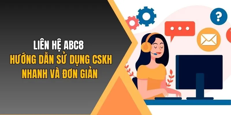 Liên hệ nhanh chóng tại ABC8