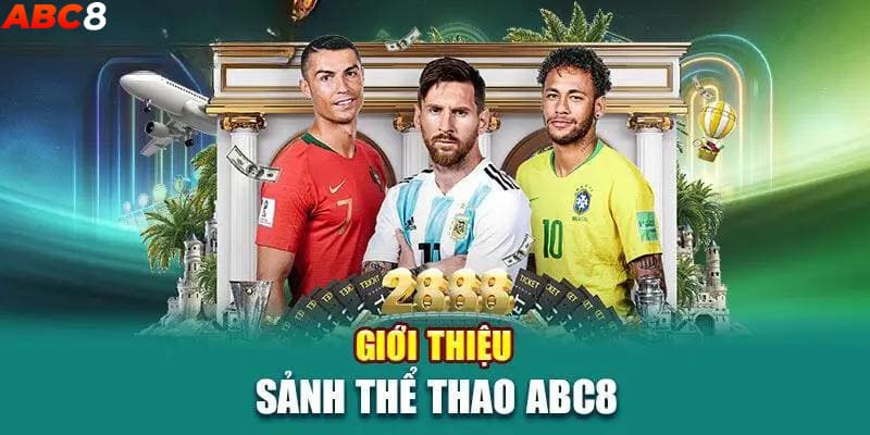 Những thế mạnh giúp thể thao ABC8 thu hút khách hàng